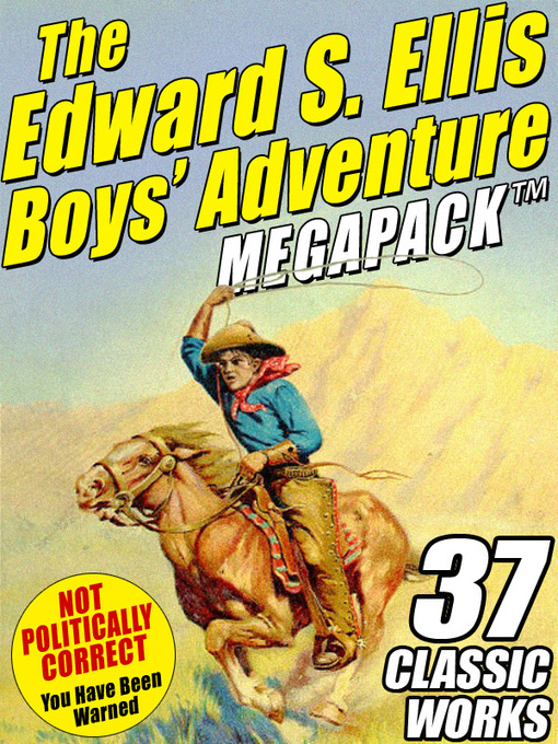Title details for The Edward S. Ellis Megapack by Edward S. Ellis - Available